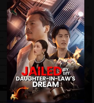 Jailed by My Daughter-in-Law's Dream Chinese Drama - English Sub