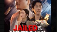 Jailed by My Daughter-in-Law's Dream Chinese Drama - English Sub