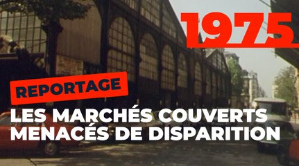 La fermeture des marchés parisiens couverts | Histoire de Paris | Ville de Paris