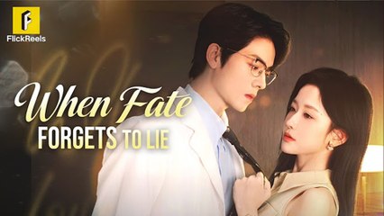 When Fate Forgets To Lie - Full Movie