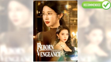 Reborn Academic Vengeance full short drama