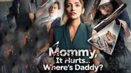 Mommy It's Hurt,... Where's Daddy Full Hd