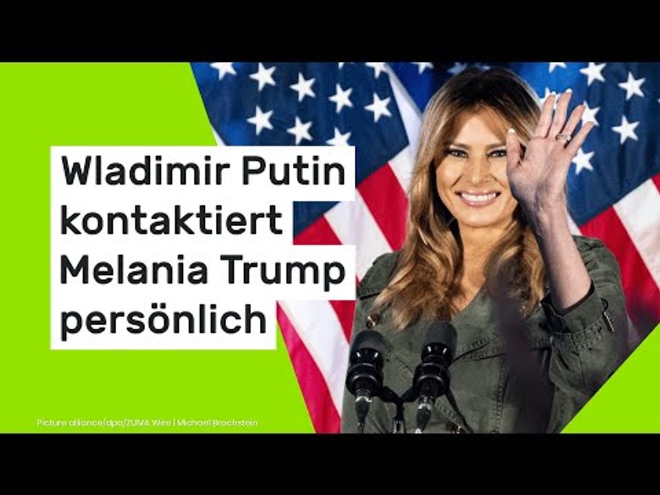 Wladimir Putin kontaktiert Melania Trump persönlich