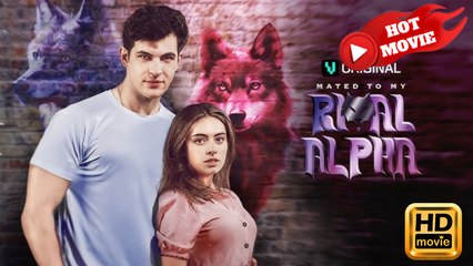 Mated to My Rival Alpha | Full Movie HD -  Drama ShortFilms Hot