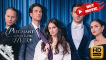 Pregnant By The Luxury Empire Heir | Full Movie HD - Drama ShortFilms Hot