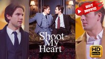 Shoot My Heart, My Mafia Boss | Full Movie HD - Drama ShortFilms Hot Gay