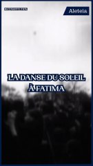 la danse du soleil à Fatima