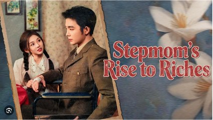 Stepmom's Rise To Riches - Full Movie