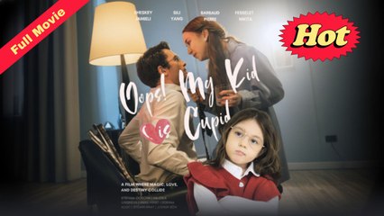 [English Trending Podcast] Oops! My Kid Is Cupid (Completed) Movie 2025