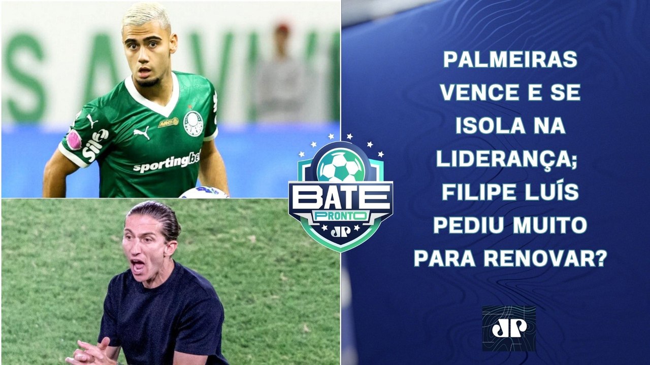 Palmeiras SE ISOLA na LIDERANÇA; Flamengo SE ASSUSTOU com PEDIDA de Filipe Luís? | BATE-PRONTO