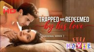 Trapped And Redeemed By His Love