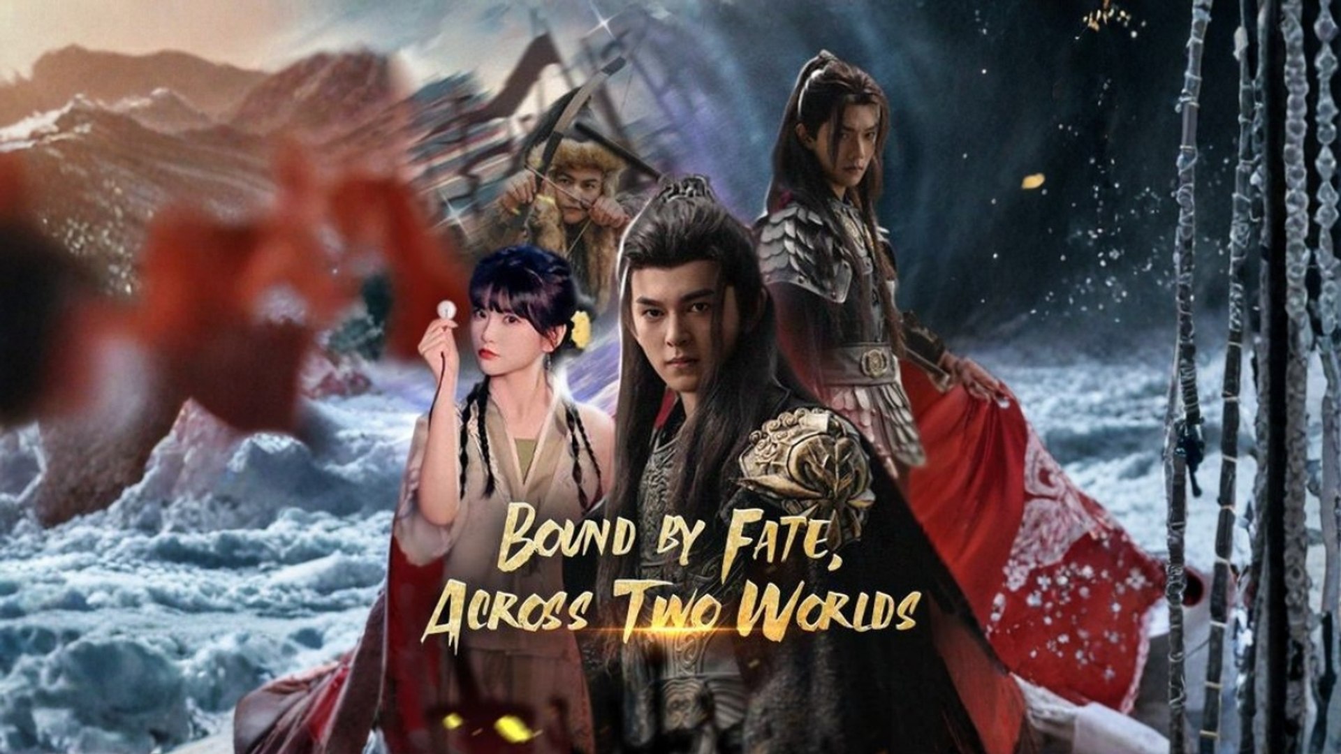 Bound by Fate, Across Two Worlds #Dramabox