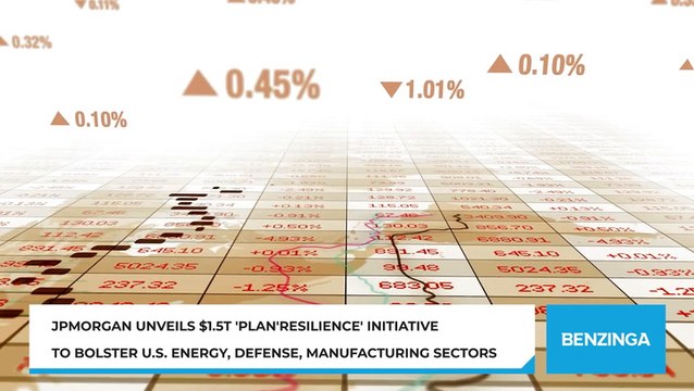 JPMorgan Unveils $1.5T 'Plan'Resilience' Initiative To Bolster U.S. Energy, Defense, Manufacturing Sectors