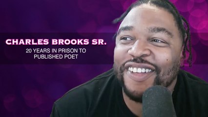 20 Years in Prison to Published Poet- A Conversation with Charles Brooks Sr.