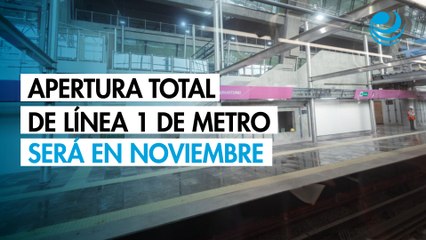 Apertura total de Línea 1 de Metro de la Ciudad de México será a mediados de noviembre