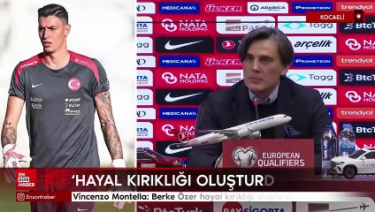 Vincenzo Montella: Berke Özer hayal kırıklığı oluşturdu