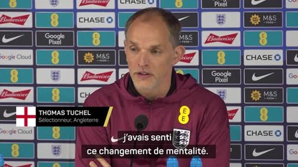 Angleterre - Tuchel veut confirmer "le changement de mentalité"