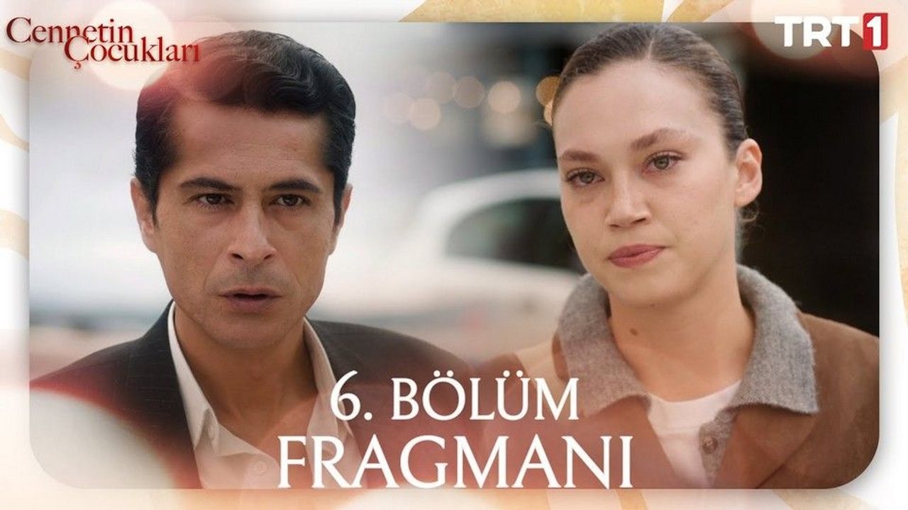 Cennetin Çocukları 6.Bölüm - Cennetin Çocukları - Sezon 1 - Bölüm 6 - Fragman VCRH STCRH