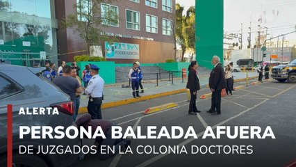 🚨¡Última Hora! Persona baleada afuera de juzgados en la Colonia Doctores