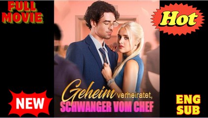 Geheim verheiratet, Schwanger vom Chef Ganzer Film