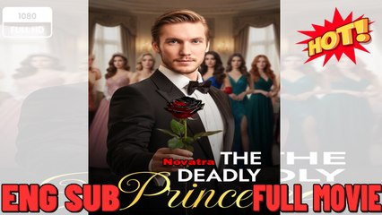 The Deadly Prince (2025) - FULL [Eng Sub]