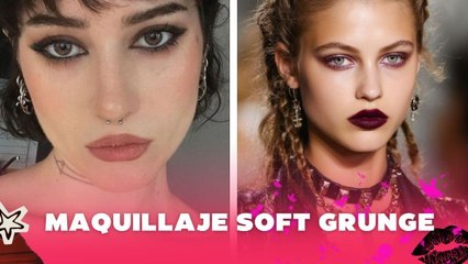 Maquillaje soft grunge para mujeres arriesgadas