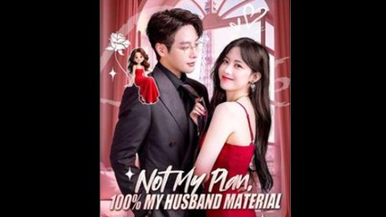 Not My Plan, 100% My Husband Material