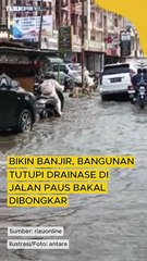 Bikin Banjir, Bangunan Tutupi Drainase di Jalan Paus Bakal Dibongkar