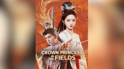Crown Princess In the Fields Full Movies