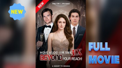 Move Aside! I'm The Ex Beyond Your Reach
