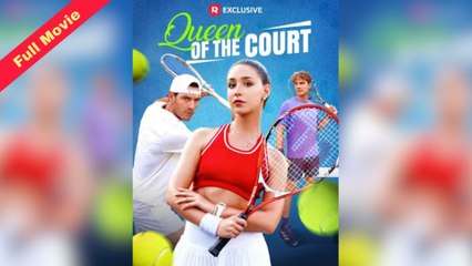 Full - Queen of the Court (HOT MOVIE) #cpc