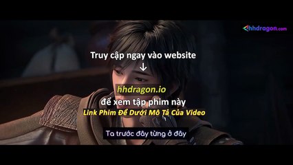 Tử Xuyên Phần 2 Tập 15 Vietsub Thuyết Minh Tiếng Việt