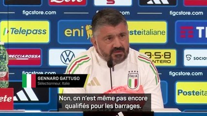 Italie - Gattuso : "On n’est même pas encore qualifiés pour les barrages"