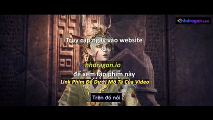 Tử Xuyên Phần 2 Tập 16 Vietsub Thuyết Minh Tiếng Việt