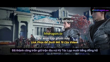 Tử Xuyên Phần 2 Tập 16 Vietsub Thuyết Minh Tiếng Việt