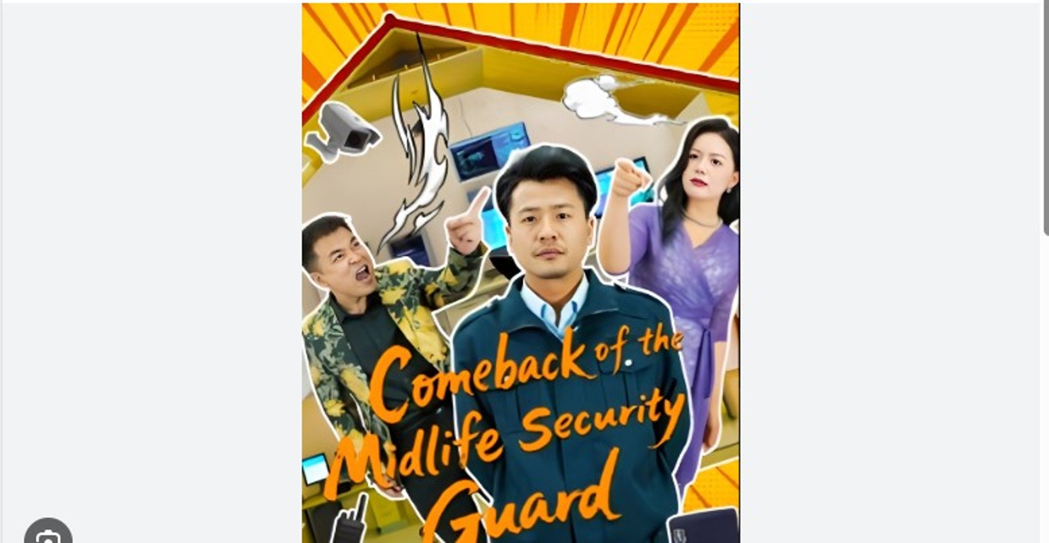 Comeback of the Midlife Security Guard Chinese Drama - English Sub