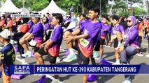 Rayakan HUT ke-393, Kabupaten Tangerang Gelar Festival UMKM hingga Program Bedah Rumah | SAPA SIANG