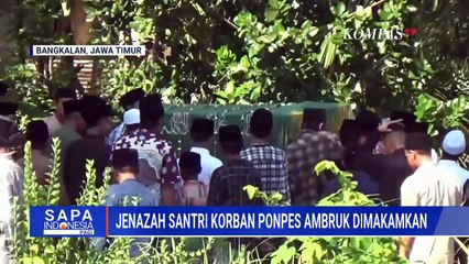 Jenazah Santri Korban Ponpes Ambruk Dimakamkan di Bangkalan, Orang Tua Ungkap Hal ini