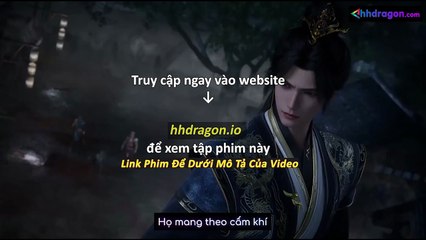 Già Thiên Tập 132 Vietsub Thuyết Minh Tiếng Việt