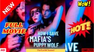 💛🍏 🔥  How I Save Mafia's Puppy Wolf dailymotion