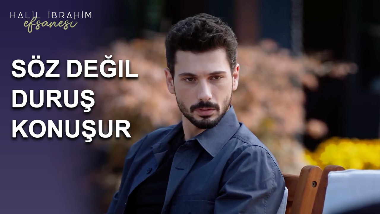 Söz Değil, Duruş Konuşur - Halil İbrahim Efsanesi