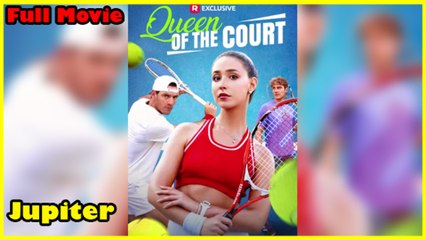 Queen Of The Court Full Movie | Reelshort