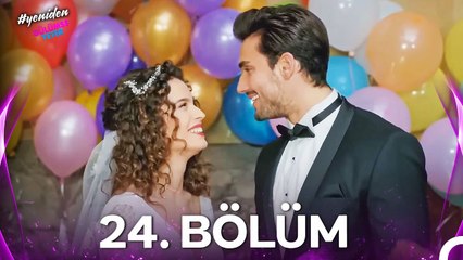 #YENİDEN Gülümse Yeter 24. Bölüm (FİNAL)