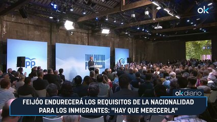 Feijóo endurecerá los requisitos de la nacionalidad para los inmigrantes: "Hay que merecerla"