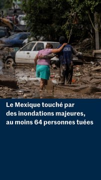 Mexique : les images des inondations meurtrières dans le pays