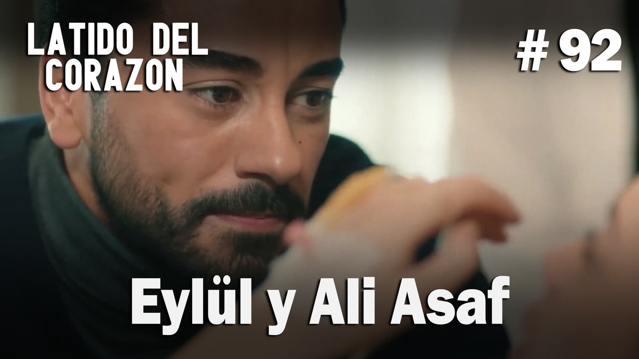 Eylül y Ali Asaf #92 - Latido Del Corazon