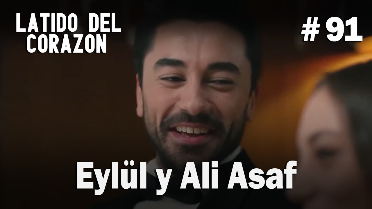 Eylül y Ali Asaf #91 - Latido Del Corazon
