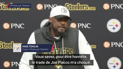 Steelers - Tomlin : "Le trade de Joe Flacco m'a choqué"