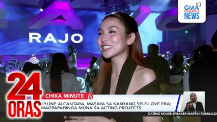 Kyline Alcantara, masaya sa kanyang self-love era; magpapahinga muna sa acting projects | 24 Oras
