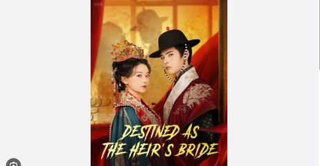 Destined As The Heir's Bride